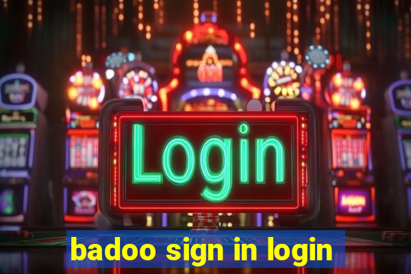 badoo sign in login