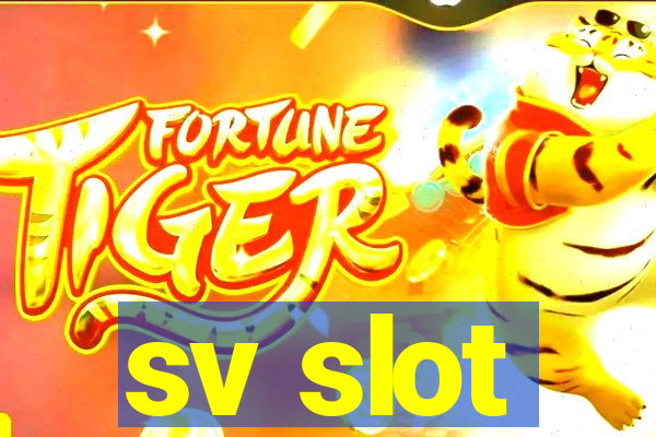 sv slot