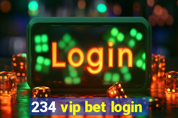 234 vip bet login