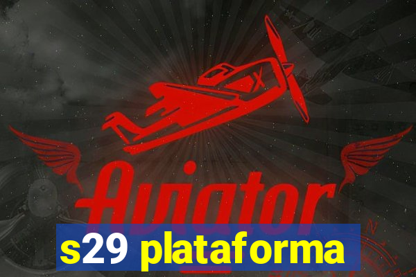 s29 plataforma