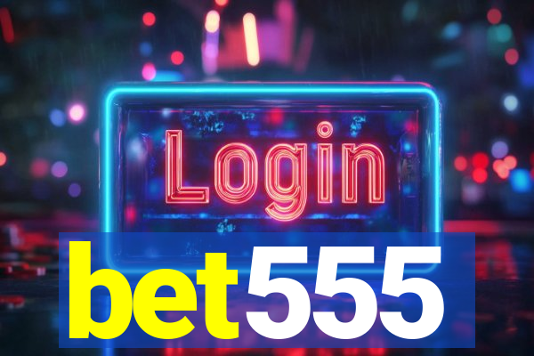 bet555