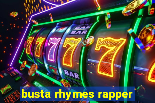 busta rhymes rapper