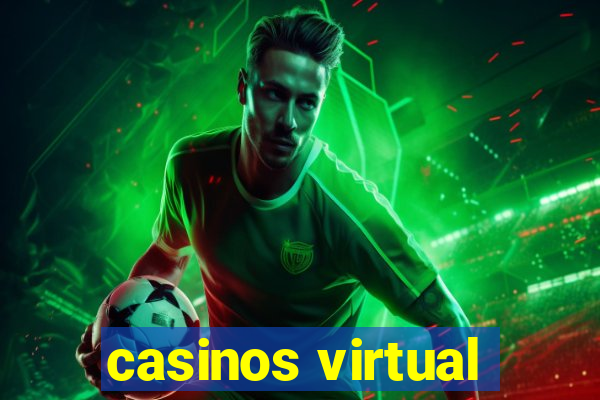 casinos virtual