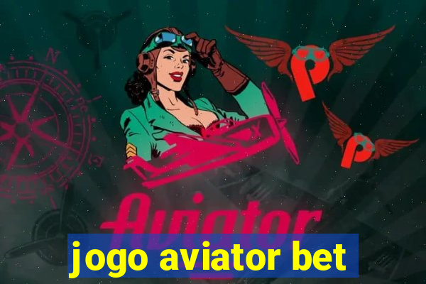 jogo aviator bet