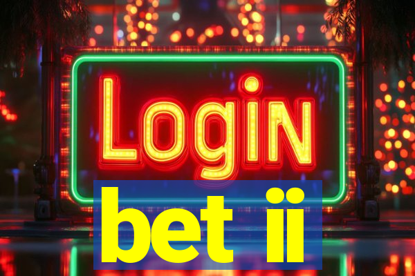 bet ii