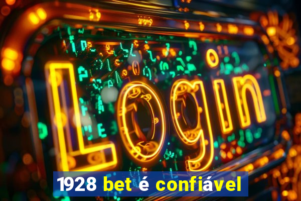 1928 bet é confiável