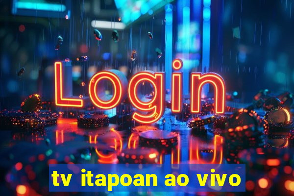 tv itapoan ao vivo