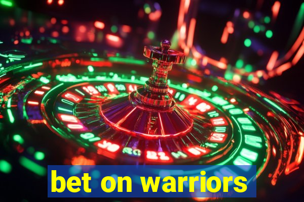 bet on warriors