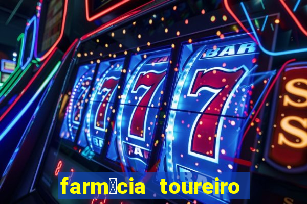 farm谩cia toureiro frei serafim