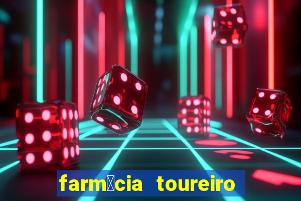 farm谩cia toureiro frei serafim