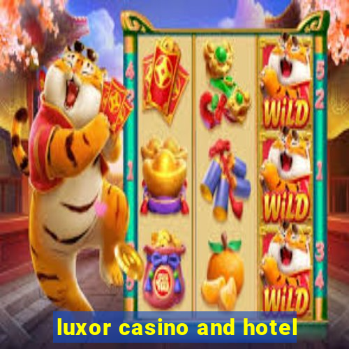 luxor casino and hotel