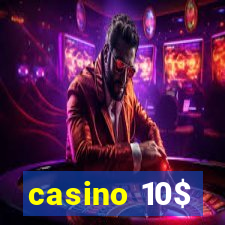 casino 10$