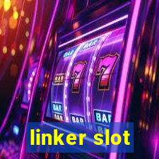 linker slot