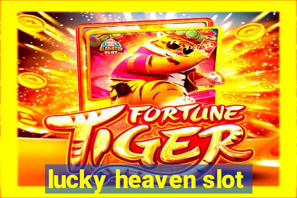 lucky heaven slot