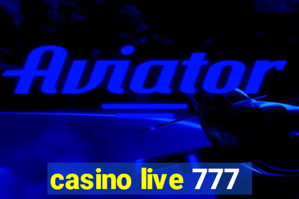 casino live 777