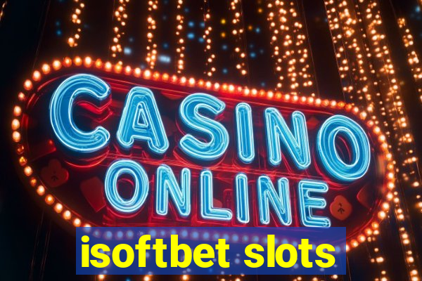 isoftbet slots