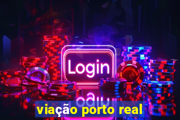 viação porto real