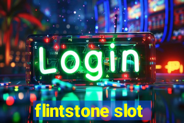 flintstone slot