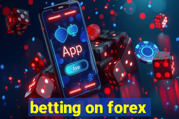 betting on forex