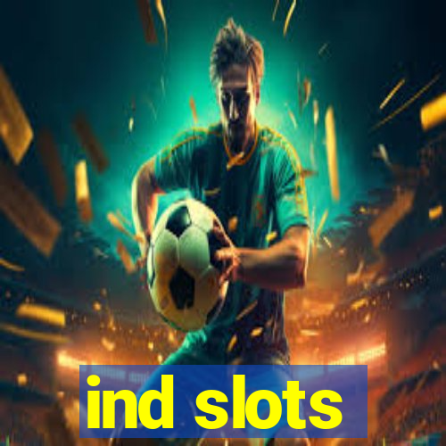 ind slots