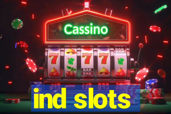 ind slots