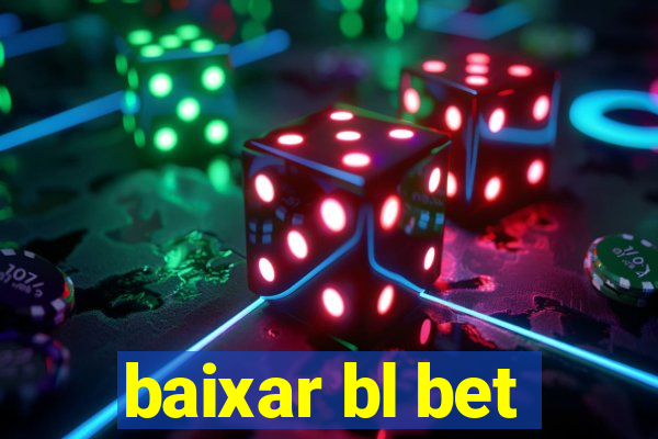 baixar bl bet