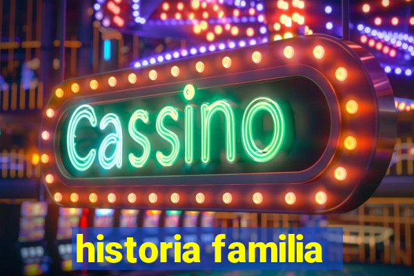 historia familia