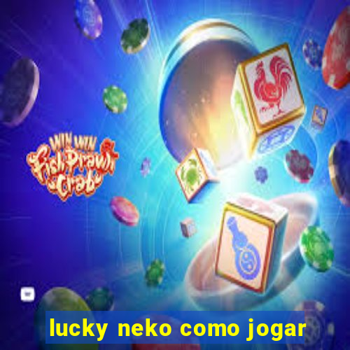 lucky neko como jogar