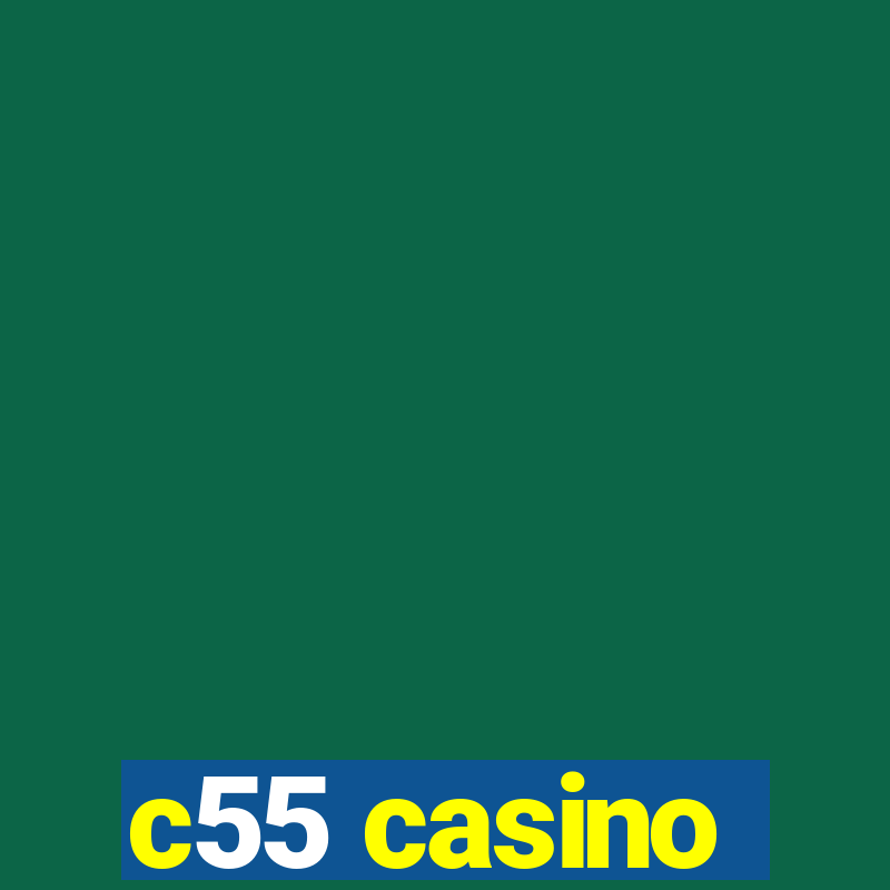 c55 casino