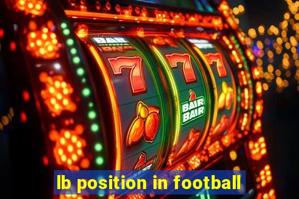 lb position in football