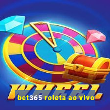 bet365 roleta ao vivo