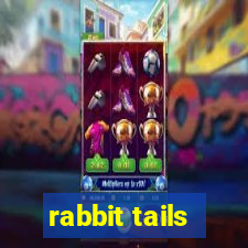 rabbit tails