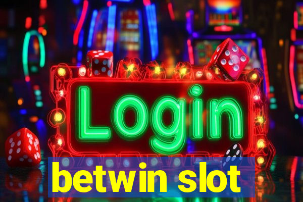 betwin slot