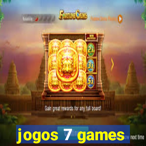 jogos 7 games