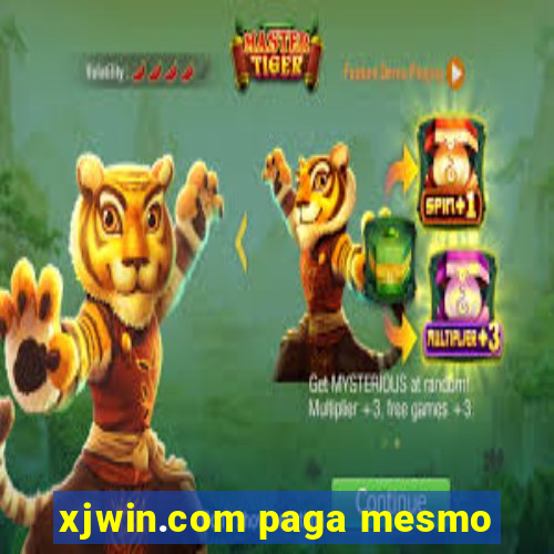 xjwin.com paga mesmo