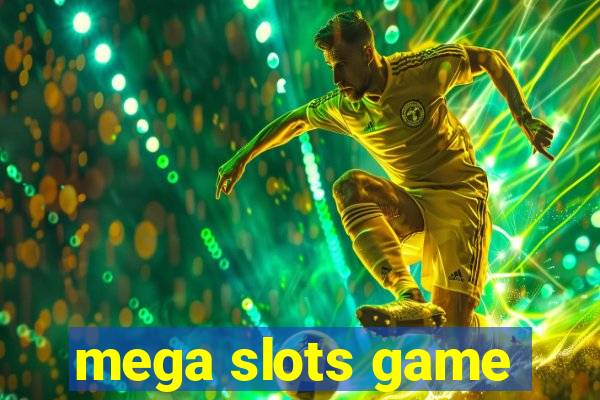 mega slots game