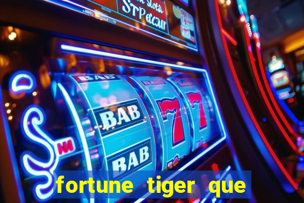 fortune tiger que paga no cadastro