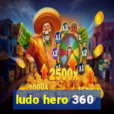 ludo hero 360