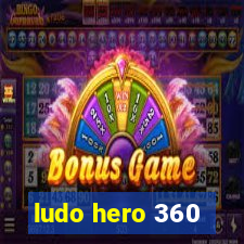 ludo hero 360