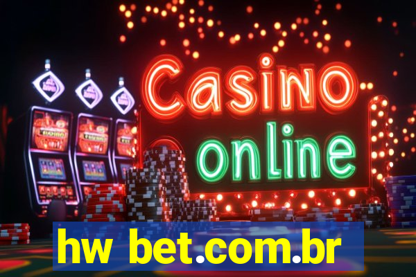 hw bet.com.br