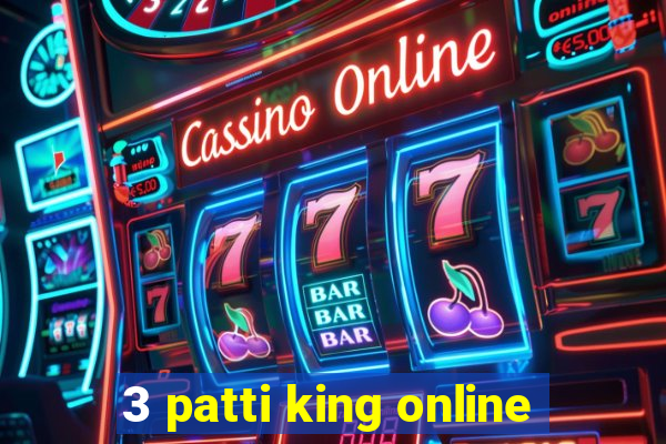 3 patti king online