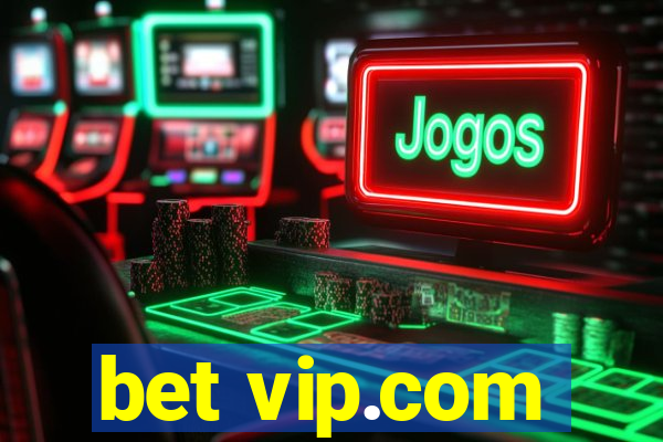 bet vip.com