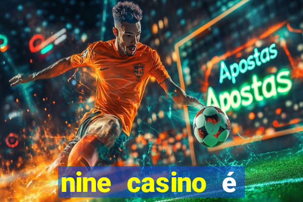 nine casino é legal em portugal