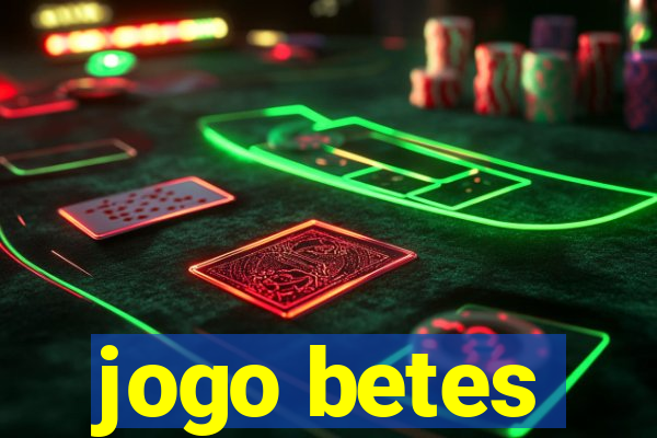 jogo betes