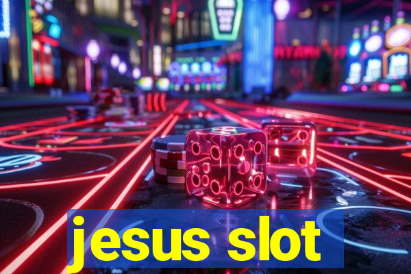 jesus slot