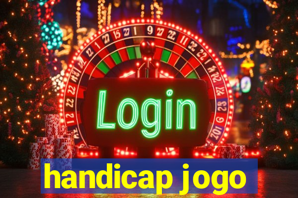 handicap jogo