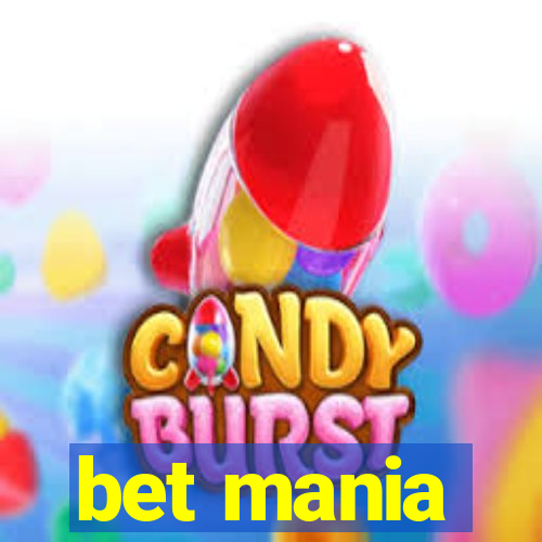 bet mania