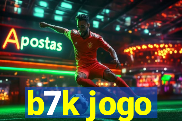 b7k jogo