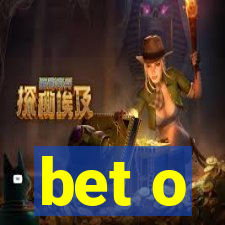 bet o