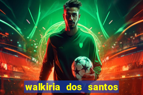 walkiria dos santos esposa de herodoto barbeiro